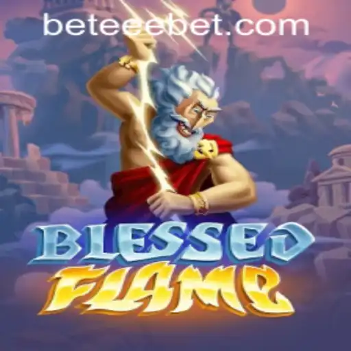 A Deep Dive into the World of BlessedFlame: An Exciting New Game